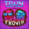 About Trover Saves the Universe Song
