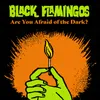 Are You Afraid of The Dark?