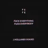 About Fe & Fe (Fuck Everything & Fuck Everybody) Song