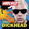 About Dickhead-Remix Song