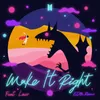 About Make It Right (feat. Lauv) Song