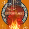 Gypsy Flame (25th Anniversary Version)