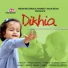 About Dikhia Song