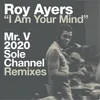 I Am Your Mind-Mr. V Sole 2020 Channel Remix Instrumental