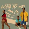 About Come My Way Song