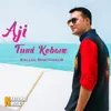 About Aji Tumi Kobane Song
