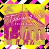 About Turning Up (R3HAB Remix) Song