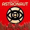 About Astronaut Song