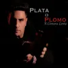 Plata o Plomo