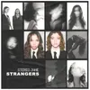 About Strangers Song