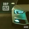 About Drip Song