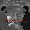 About Her Gece Çıkmam Song