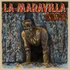 About La Maravilla Song
