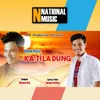 About Katila Dung Song