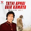 About Tathi Apnai Vair Kamaya Song