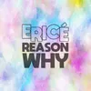 About Reason Why Song