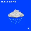 About Maltempo Song