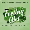 About Feeling Wet-Federico Scavo Remix Song