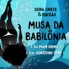 About Musa da Babilônia-DJ MAM Remix Song