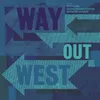 Way Out West