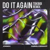 About Do It Again-Tokiboi Remix Song