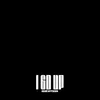 About I Go Up Song