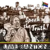 About Speak the Truth Song