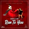 About Run to You Song