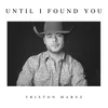 About Until I Found You-Piano Version Song