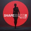 About Shapes Shifter Song