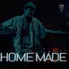 About Home Made Song