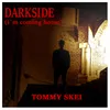 Darkside (I´m Coming Home)