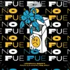 No Fue-Remix