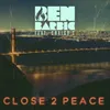 About Close 2 Peace Song