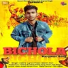 About Bichola Song