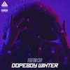 About Dopeboy Winter Song