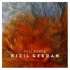 About Kızıl Gerdan Song