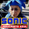 About Sonic Jesucristo Azul Song
