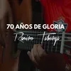 70 Años de Gloria