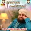 Sehar Ka Waqt Tha