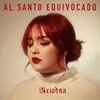 About Al Santo Equivocado Song