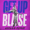 About Get Up-Azello Remix Song