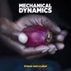 About Mechanical Dynamics Song