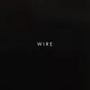 About Wire Song