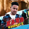 About Kand Ror Wardaat 2 Song