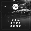 About You Overcome Song