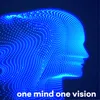 One Mind One Vision