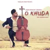 About O Khuda Song