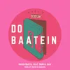 About Do Baatein Song