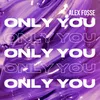 About Only You Song